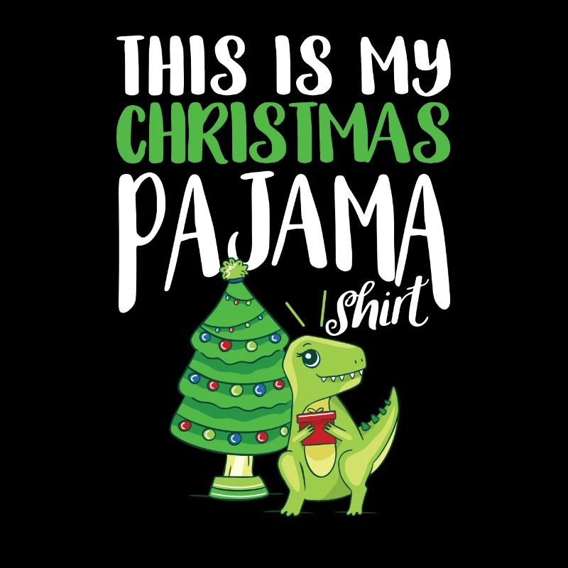 This is my Christmas pajama shirt TRex
