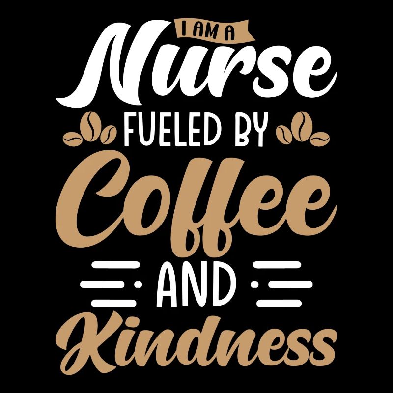 Nurse Powered by Coffee