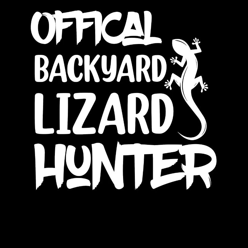 Offical Backyard Lizard Hunter Lizard Lover Reptile