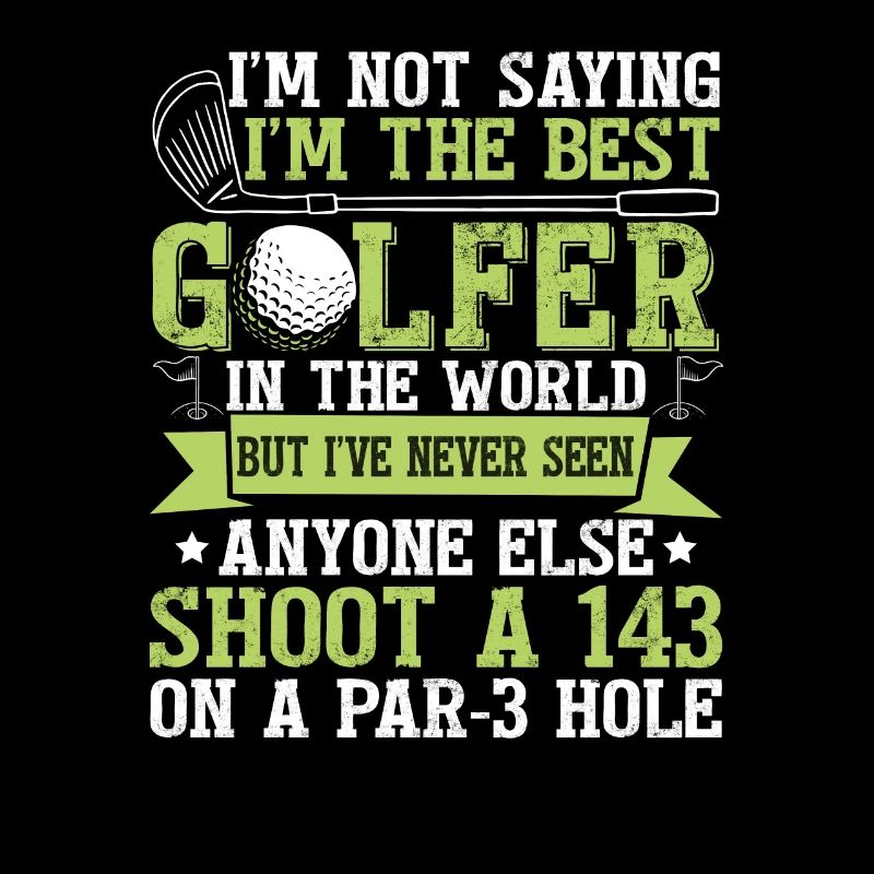 Ich bin der beste Golfer