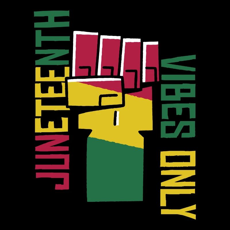 Juneteenth Vibes uniquement