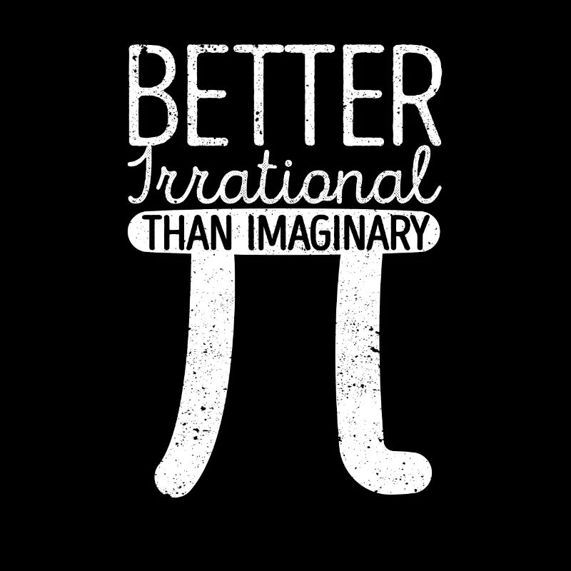 Better irrational than imaginary Funny Pi Day