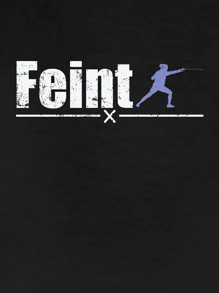 Feint Fencing