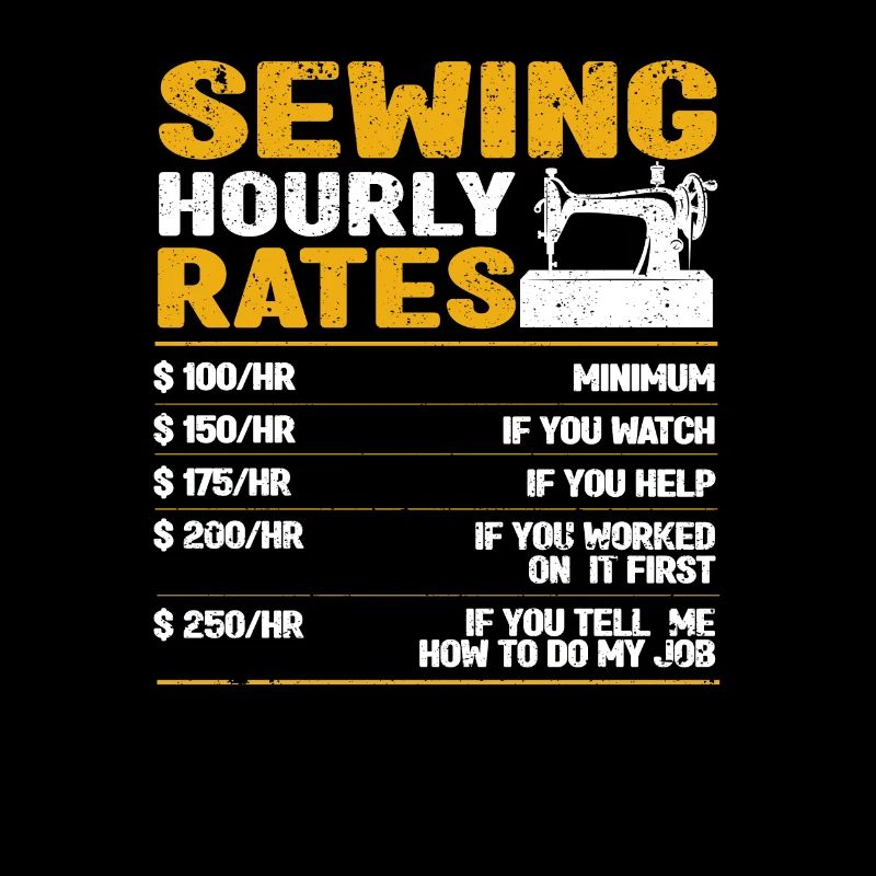 Sewing Hourly Rate Funny Sewer Lab Quilting