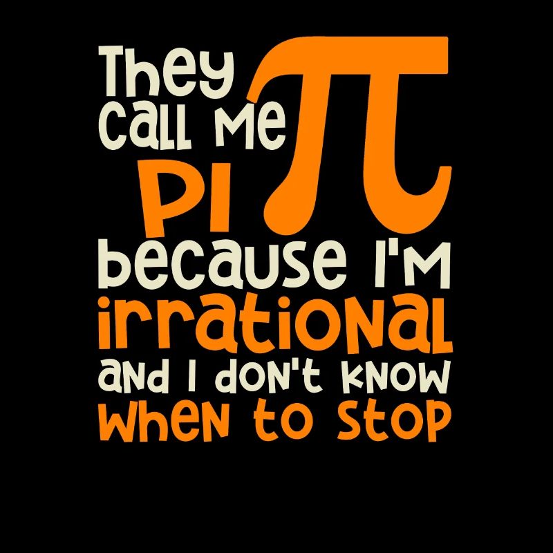 Ils m’appellent Pi Symbol Irrational Math Pi Day