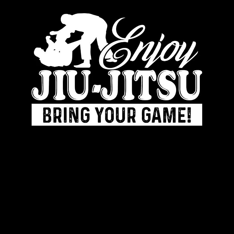 Jiu Jitsu Enjoy Jiu Jitsu