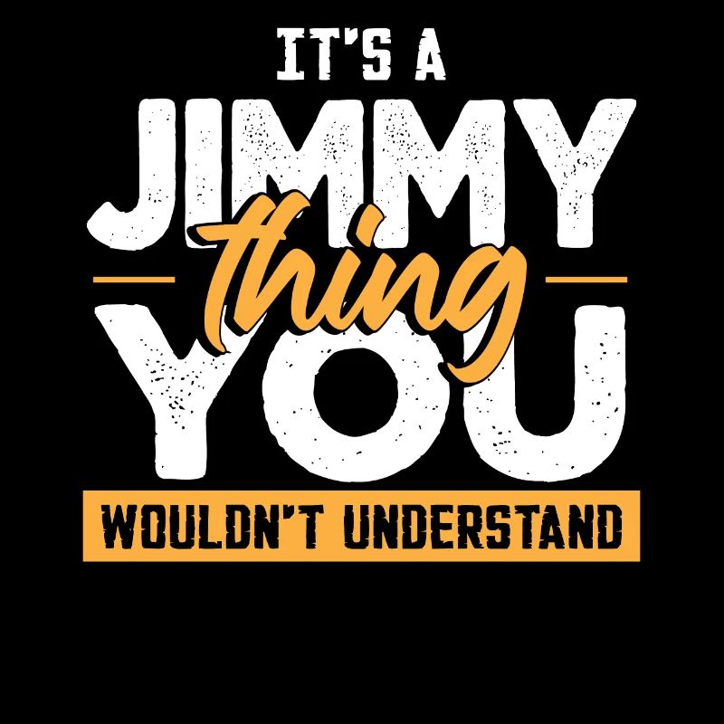 Es ist ein Jimmy-Ding