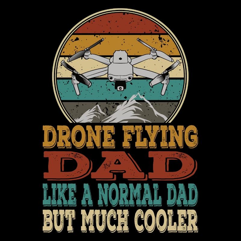 Drohnen Papa Dad Copter FPV UAS Pilot Drone Daddy