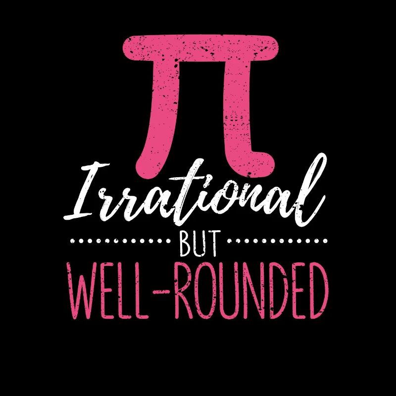 Pi Day Irrationnel mais fan de maths bien équilibré