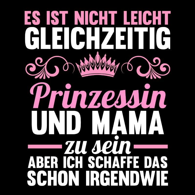 Mutter Muttertag Prinzessin Mama