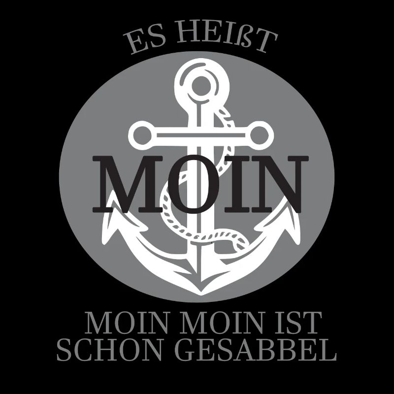 Es Heißt Moin Moin Moin Ist Schon Gesabbel