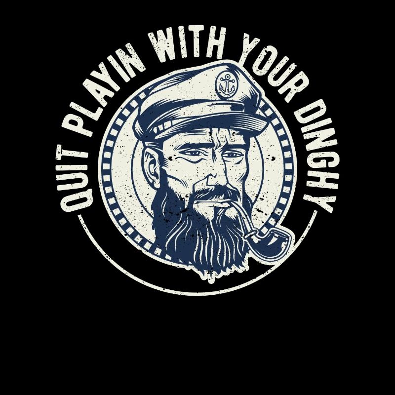 Stop playing with your dinghy Funny