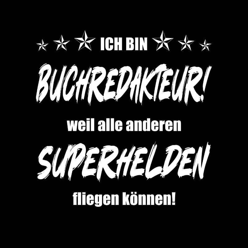 Ich bin Buchredakteur weil....