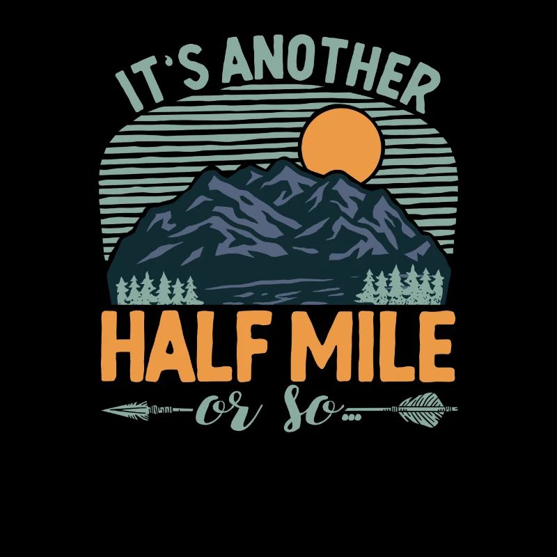 It's another half mile or so mountain hike
