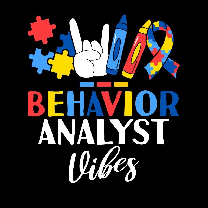 Behavior Analyst Vibes ABA Therapist Behavioral