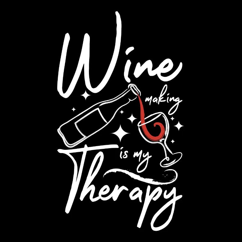 Wine making is my therapy