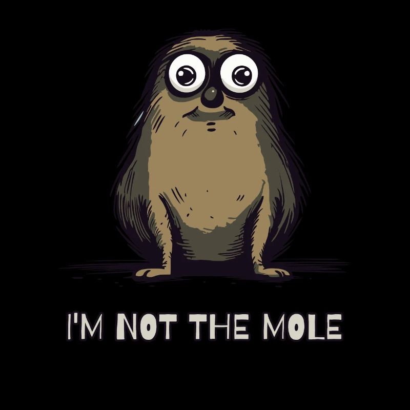 I'm not the mole