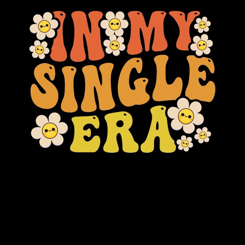 Dans mon ère de célibataire drôle de vie de célibataire