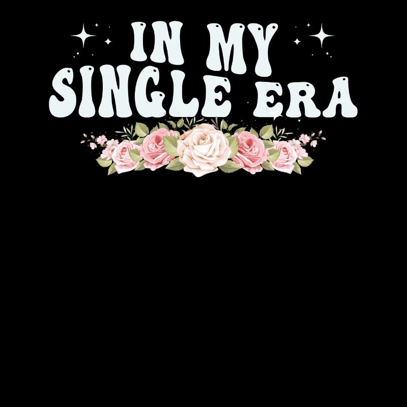 Dans mon ère de célibataire drôle de vie de célibataire