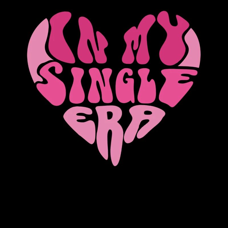 Dans mon ère de célibataire drôle de vie de célibataire