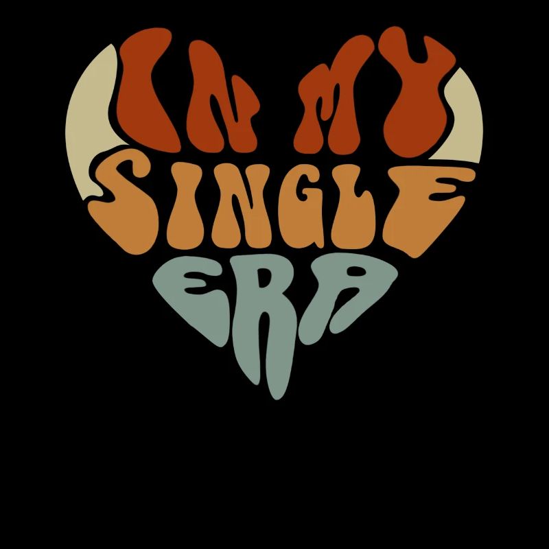 Dans mon ère de célibataire drôle de vie de célibataire