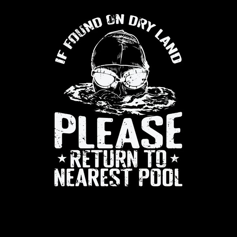 If Found on Land Please return to nearest Pool