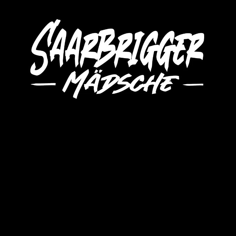 Saarbrigger Mädsche Saarland Saarländisch Dialekt