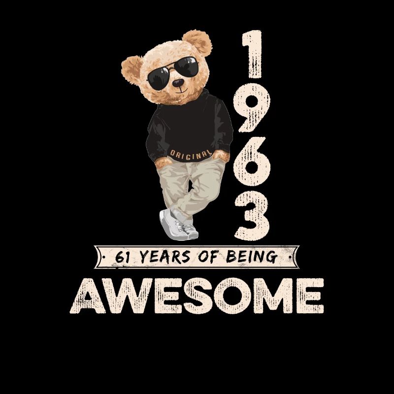 1963 Birthday Teddy Bear Being Awesome Orignal