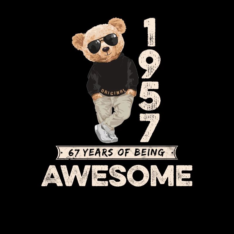1957 Birthday Teddy Bear Being Awesome Orignal