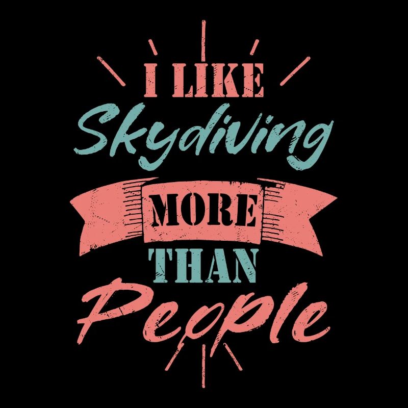 I Like Skydiving More Than People Skydiver Parachu