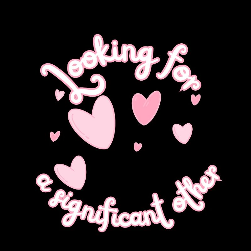 Looking for a significant other
