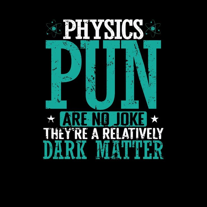 Physics Pun Are a Relatively Dark Matter