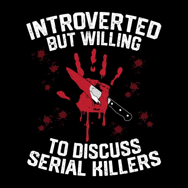 Willing To Discuss Serial Killers True Crime Murde