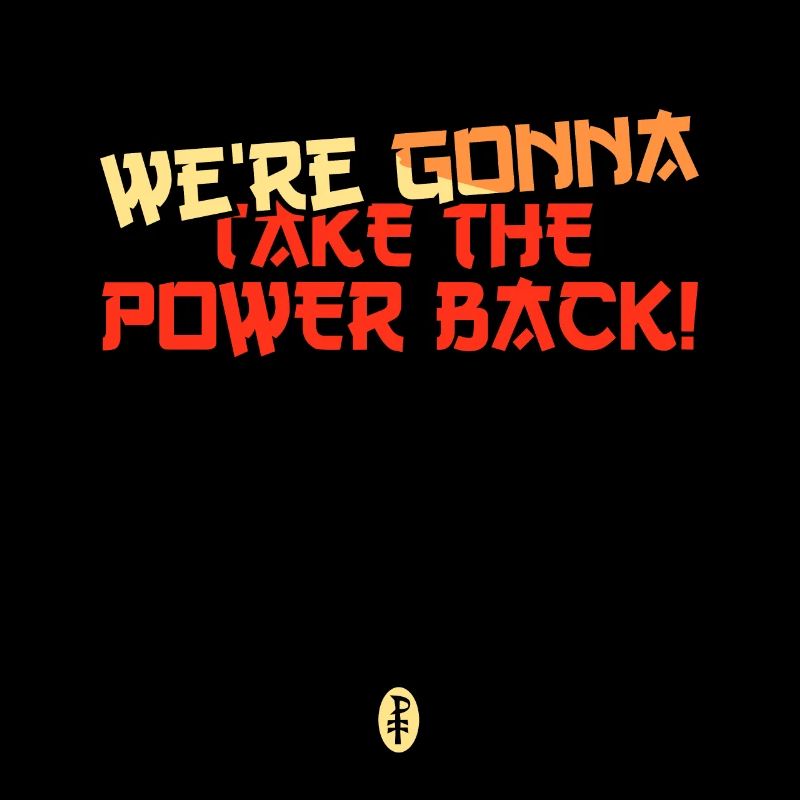 We're going to take back the power