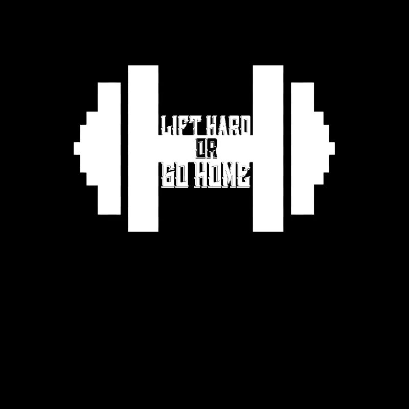 Heben Sie hart oder gehen Sie nach Hause T-Shirt - Funny Gym Muscle