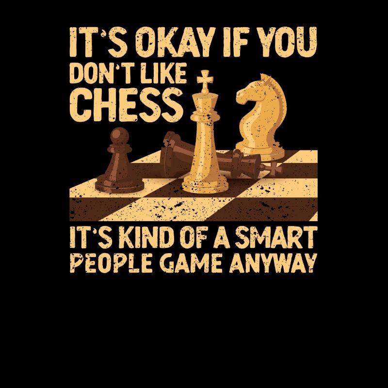 Ce n’est pas grave si vous n’aimez pas les joueurs d’échecs