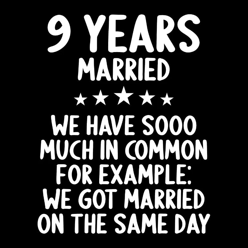 Nous avons beaucoup en commun 9ème anniversaire de mariage