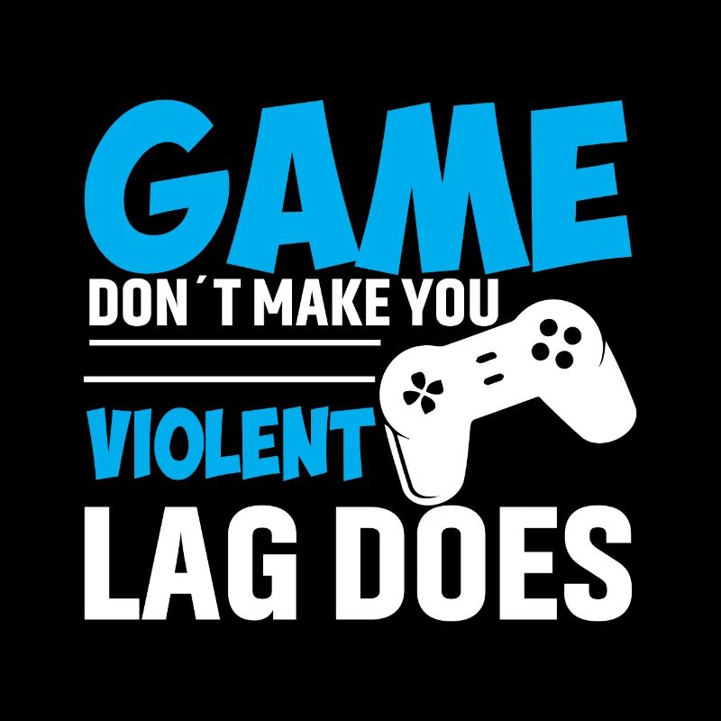 Le jeu ne vous rend pas violent The Lag