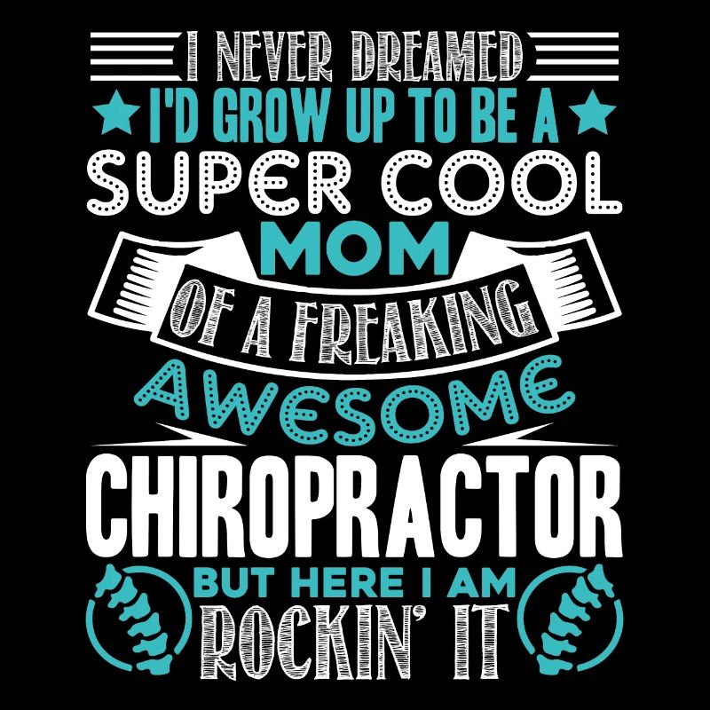 Chiropractor Super Cool Chiropractor Mom