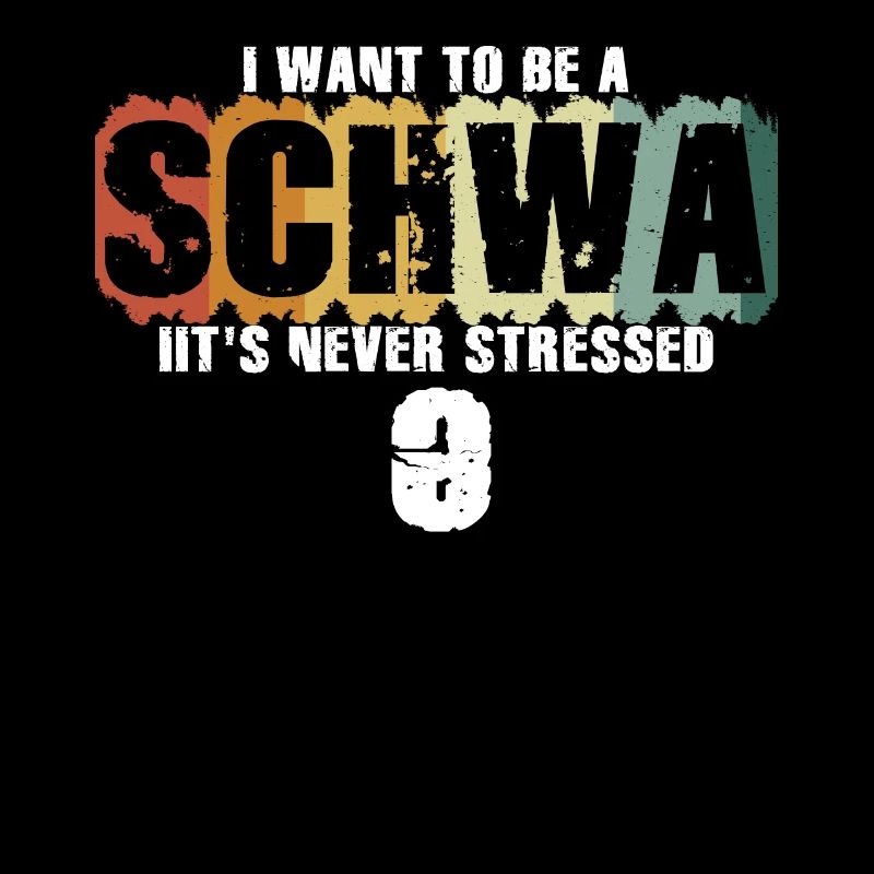 Ich will ein Schwa sein, der nie gestresst ist