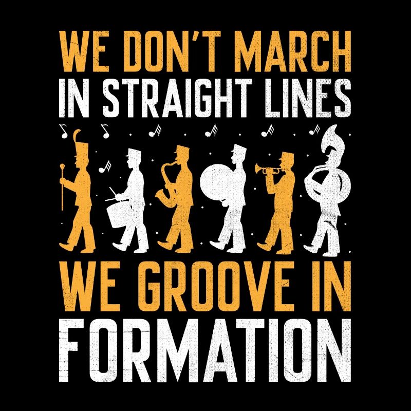 Marching Band Sayings Funny Marching Instruments