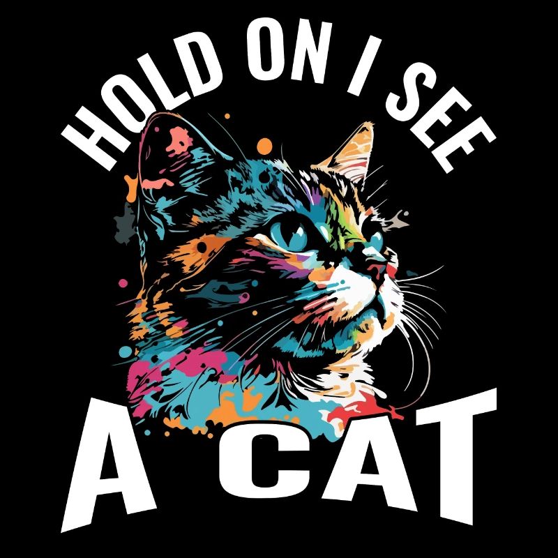 Hold on, I see a cat