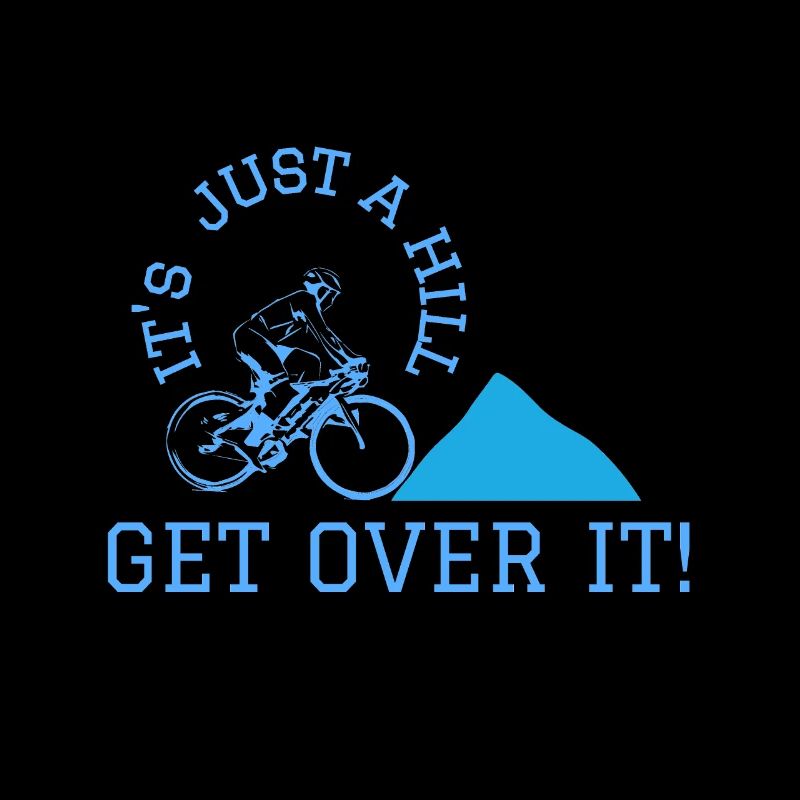 its just a hill get over it