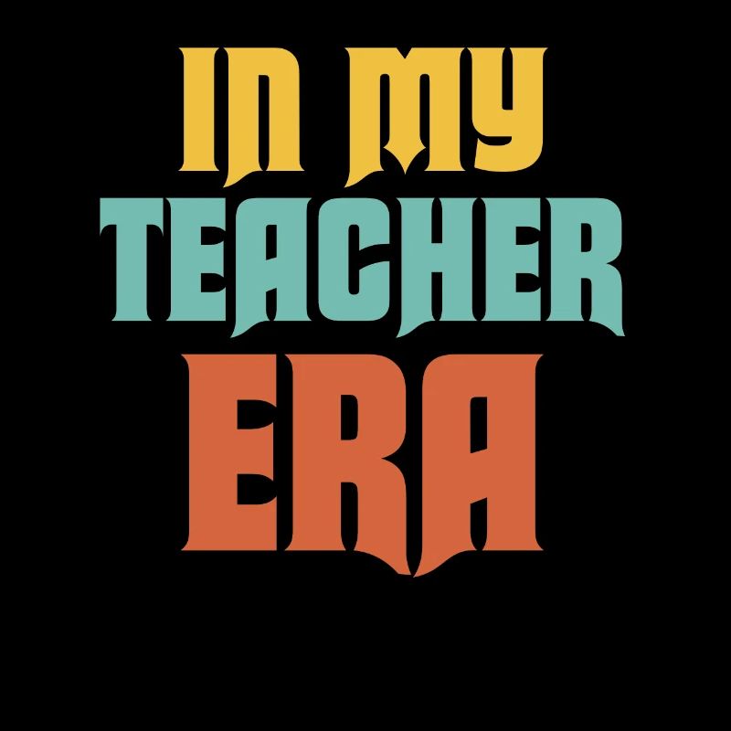 In My Teaching Era Teaching