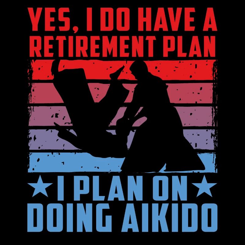 Yes I do have a retirement plan I plan on doing