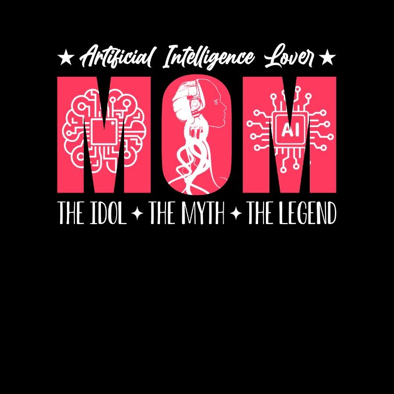 Artificial Intelligence Lover Mom The Technology