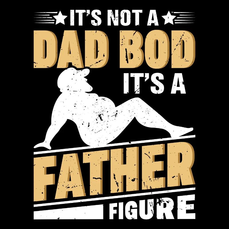 It's Not a Dad Bod It's a Father Figure