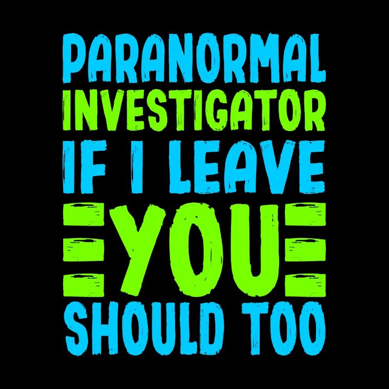 Si l’enquêteur paranormal s’en va, vous devriez aussi