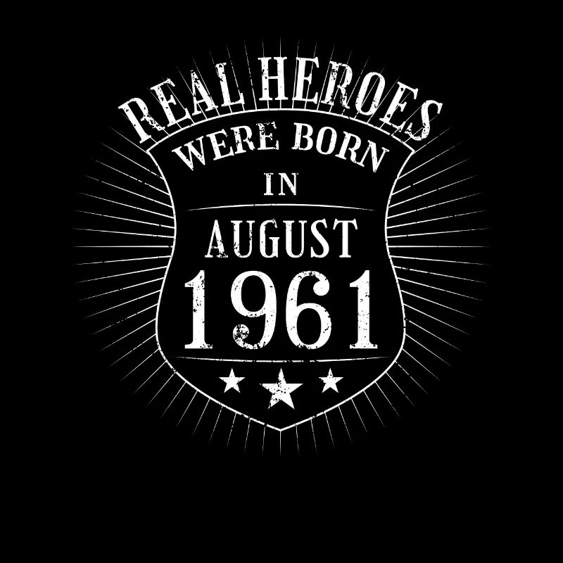 Real Heroes were born in August 1961 Geburtstag
