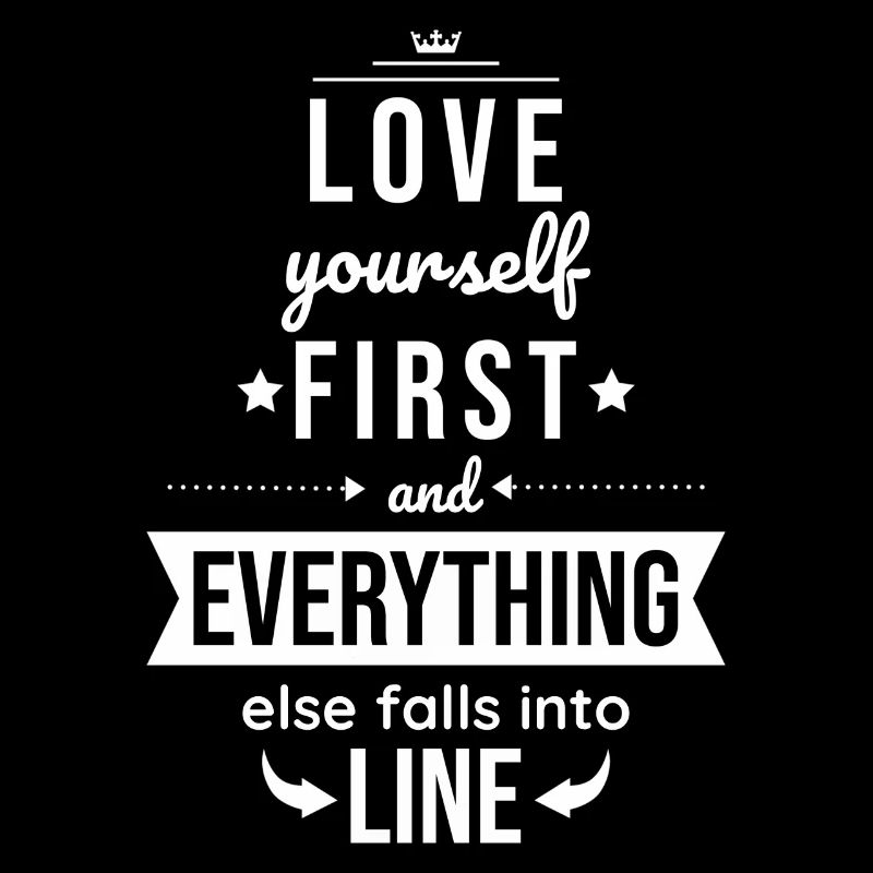 Love Yourself First Inspirational Quote Self-Love